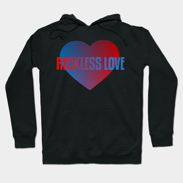 RECKLESS LOVE Hoodie by RENAN1989